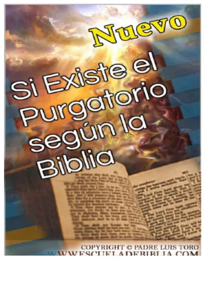 Si Existe El Purgatorio Según La Biblia - Padre Luis Toro