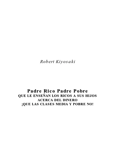 Top PDF Lo mejor de Padre Rico Secretos para el éxito - Robert T. Kiyosaki  